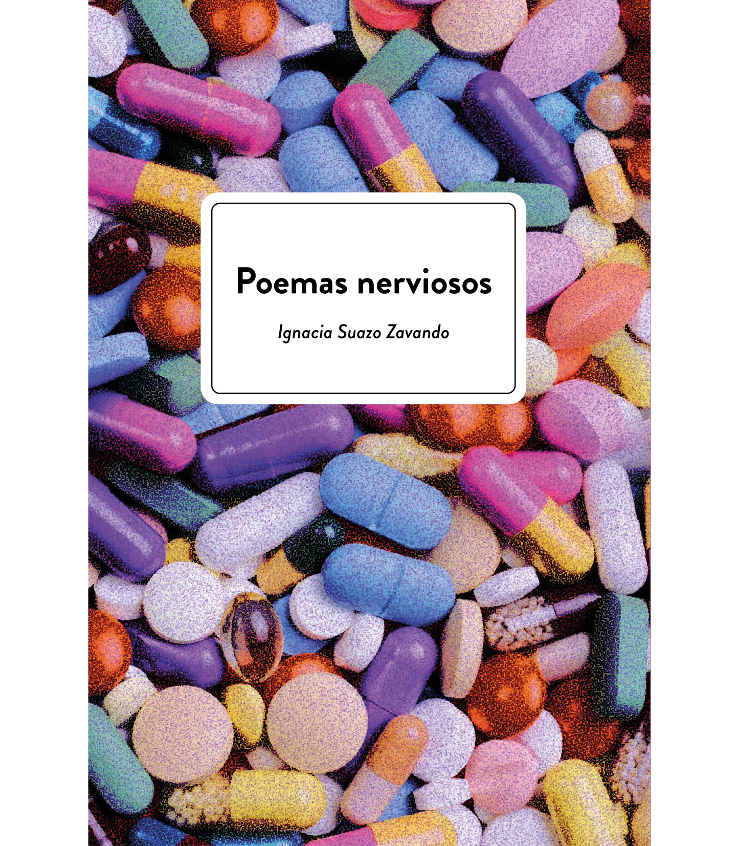 Libro "Poemas nerviosos" de Ignacia Suazo Zavando.