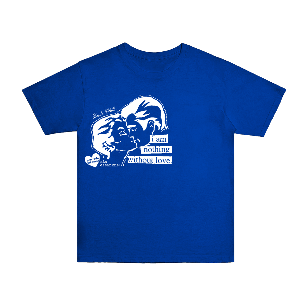 Polera "I am nothing w/o love" azul