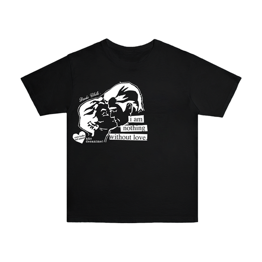 Polera "I am nothing w/o love" negra